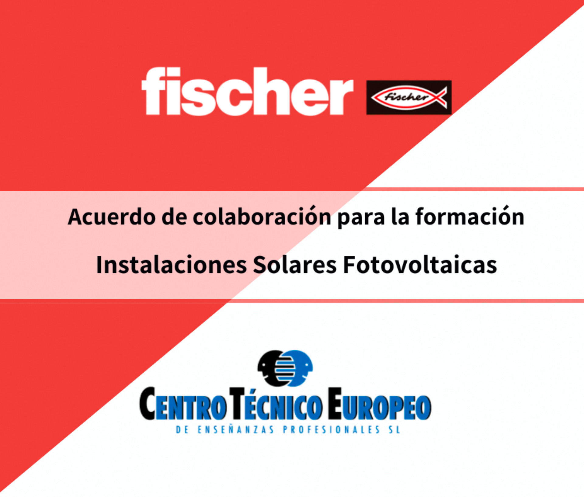 Acuerdo de Colaboración de formación entre Centro Técnico Europeo y Fischer